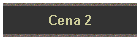 Cena 2