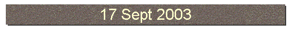 17 Sept 2003