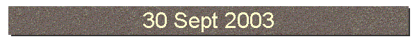30 Sept 2003